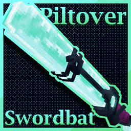 The Piltover Swordbat