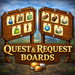 Quest & Request Boards [Physical Economy Series]